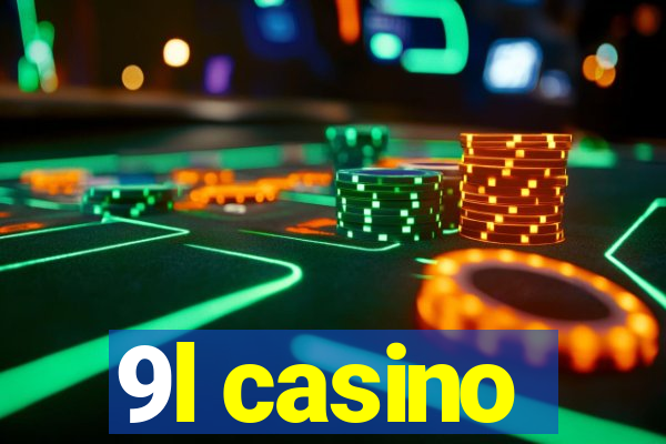 9l casino